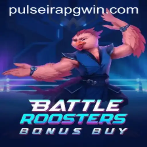 Discovering the Thrilling World of BattleRoostersBonusBuy Featuring PulseiraPG